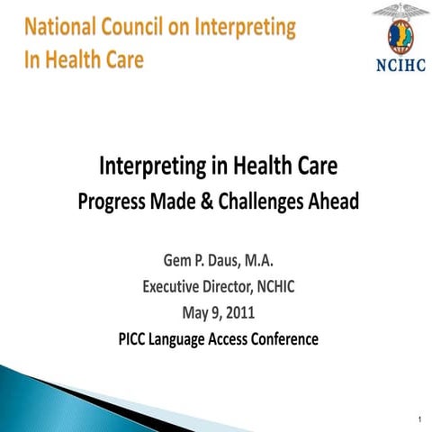 Interpreting in Health Care Progress Made & Challenges Ahead 