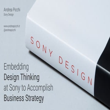 UX STRAT Europe 2017: Andrea Picchi: “Embedding Design Thinking At Sony To Ac...