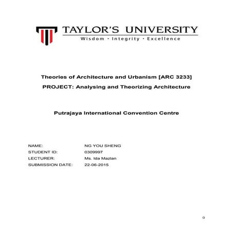 Theorizing Architecture : Putrajaya International Convention Centre