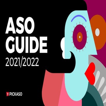2021 / 2022 ASO Guide - App Store Optimization Guide by PICKASO