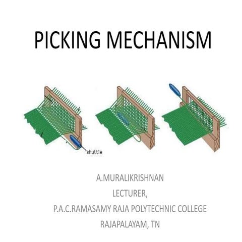 Picking mechnism in weaving