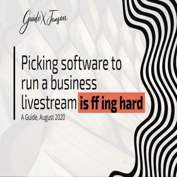Picking software to run a business livestream 