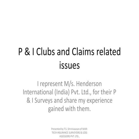 P & i clubs and claims related issues