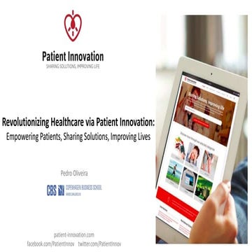 Revolutionizing Healthcare via Patient Innovation Empowering Patients, Sharing Solutions, Improving Lives