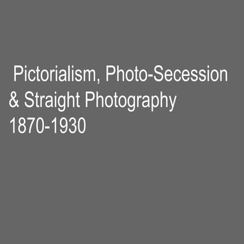 Pictorialism- f64.pptx