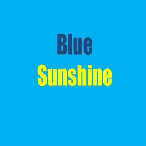 Digital Photography - Blue Sunshine