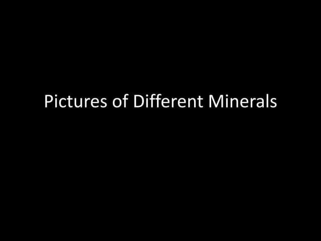 Pictures of Different Minerals