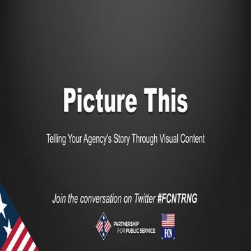 Picture This - Telling Your Agency's Story Through Visual Content