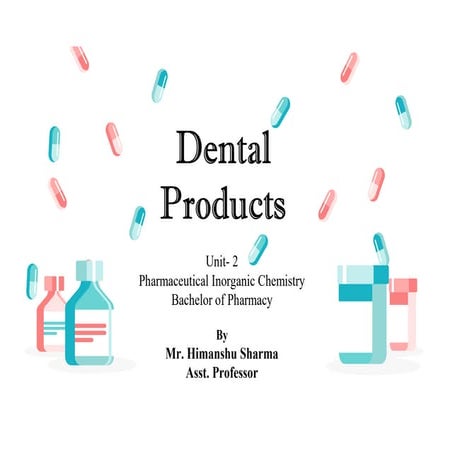 Dental Product Pharmaceutical Inorganic Chemistry B.Pharm