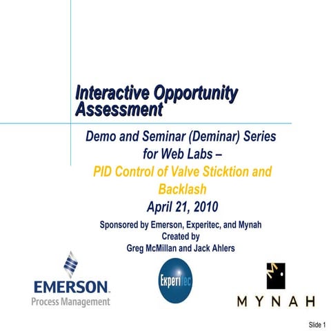 PID Control of Valve Sticktion and Backlash - Greg McMillan Deminar Series