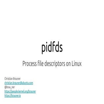 Kernel Recipes 2019 - pidfds: Process file descriptors on Linux