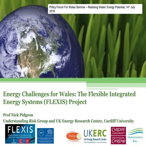 Energy Challenges for Wales: The Flexible Integrated Energy Systems (FLEXIS) Project