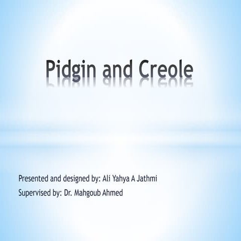 Pidgin and creole 