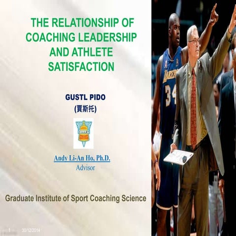 THE RELATIONSHIP OF COACHING LEADERSHIP AND ATHLETE SATISFACTION | PPTX
