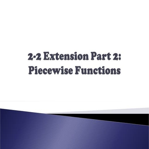 Identify what Piecewise Function and graph.ppt