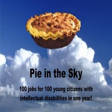 Pie in the Sky: how the "unemployable" are meeting the HR needs of Ottawa employers!