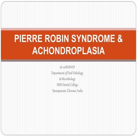 Pierre robin syndrome & Achondroplasia
