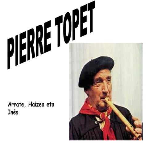 Pierre topet