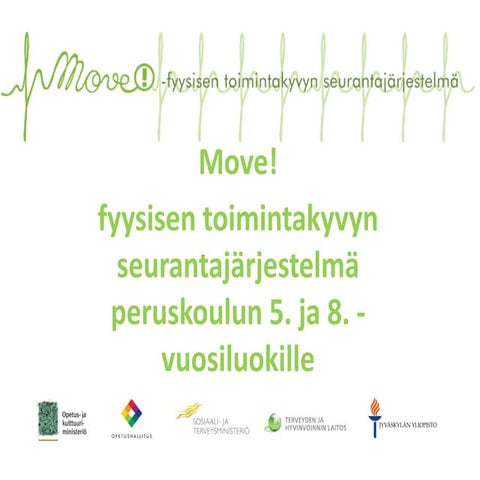 Pietilä: Move! Fyysisen toimintakyvyn seurantajärjestelmä