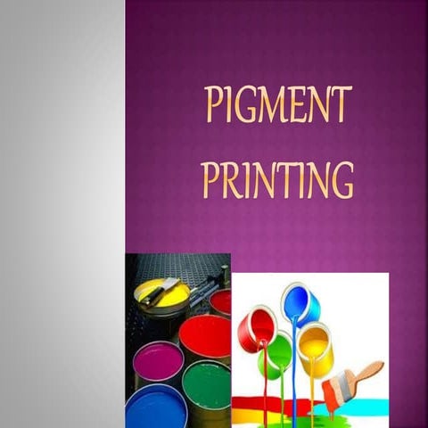 Pigment printing