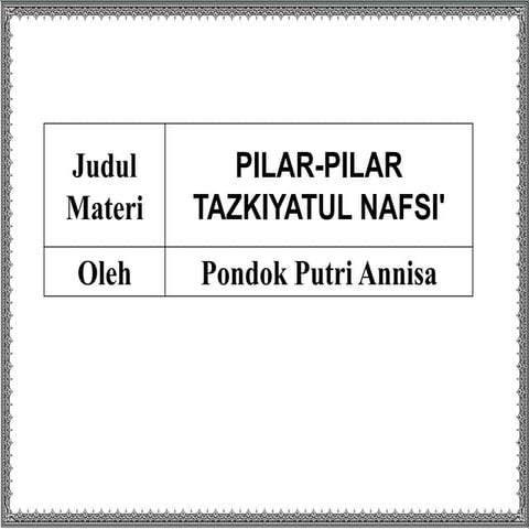 Pilar pilar Tazkiyatul Nafsi.pptx