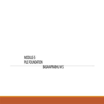 PILE foundation CLASSIFICATION  AND GROUPING.pptx
