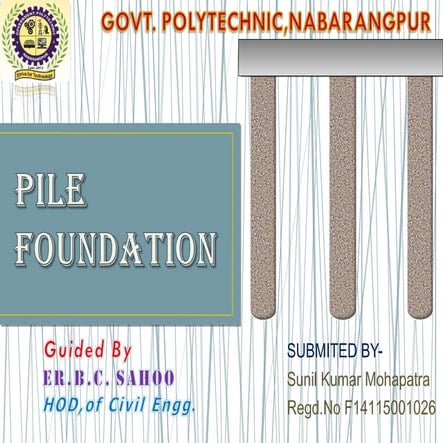 Pile foundation -sunil kumar mohapatra
