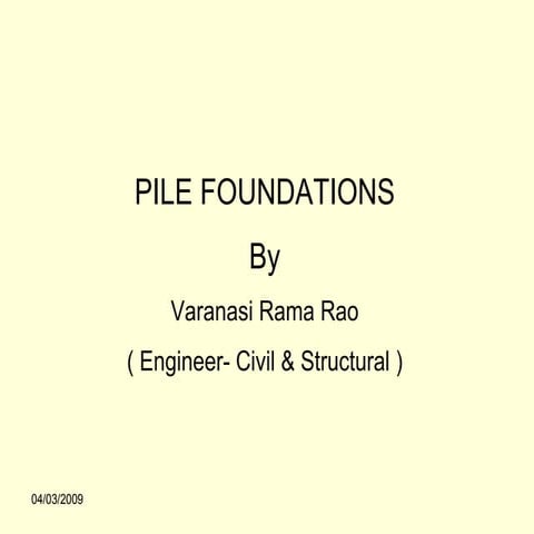 Pile Foundations