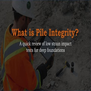 What is Pile Integrity Test ?