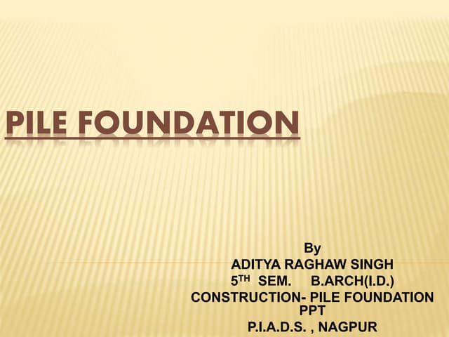 PILE FOUNDATION-INDIA