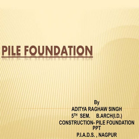 PILE FOUNDATION-INDIA