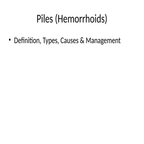 Piles_Presentation for medical student ug | PPTX