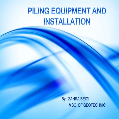 Piling equipment and installation