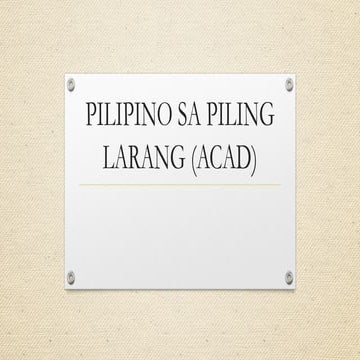 FILIPINO SA PILING LARANG(ACADEMIV).pptx