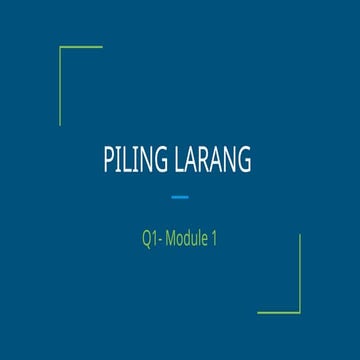 Piling-Larang-module-1. ito ay isang talakayin sa Filipino Piling ...