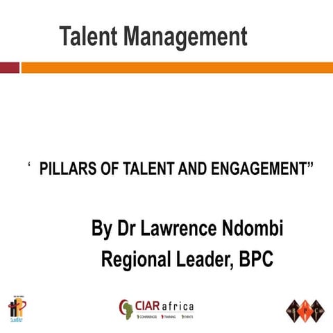 Pillars of talent and engagement  dr. lawrence ndombi