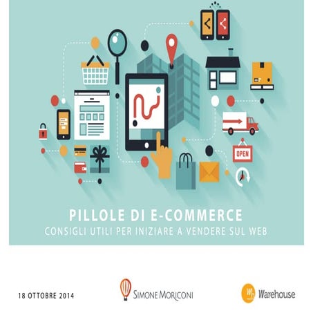 Pillole di e-commerce. Consigli utili per iniziare a vendere sul web