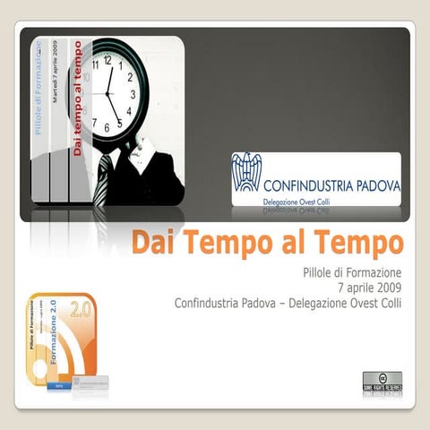 Pillole Di Formazione - Dai Tempo Al Tempo
