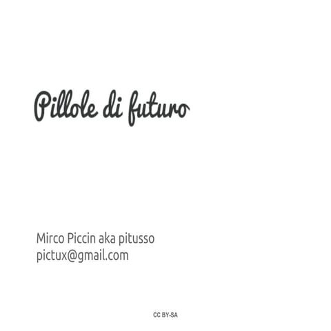 Pillole di Futuro 2012 @Montebelluna