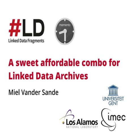 A sweet affordable combo for Linked Data Archives