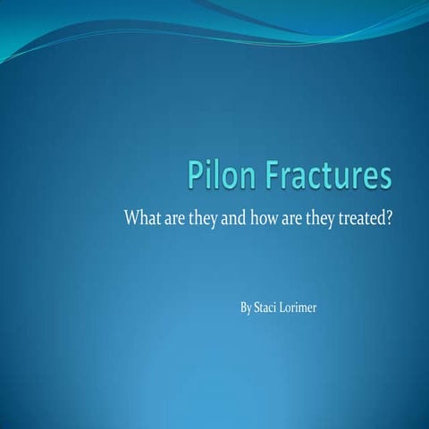 Pilon Fractures