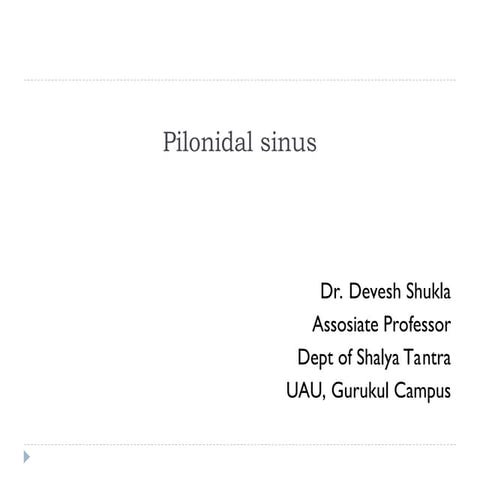 Pilonidal Sinus Definition types history  examination treatment