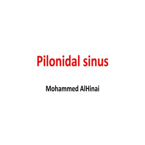 Pilonidal sinus 
