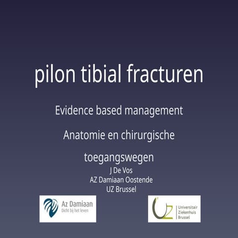 pilon tibial fractures, evidence based management | PPTX