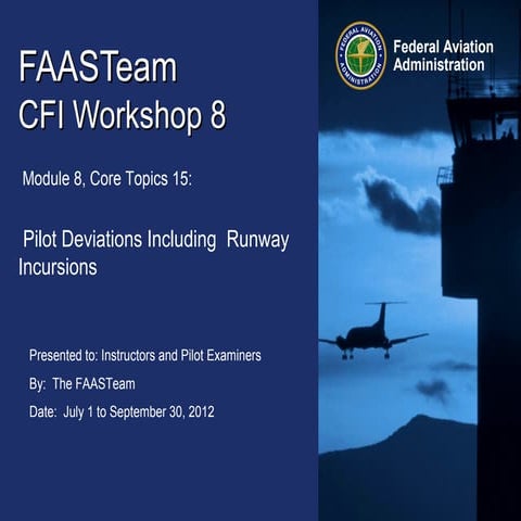 Pilot deviations including runway incursions module 8 core topic 15