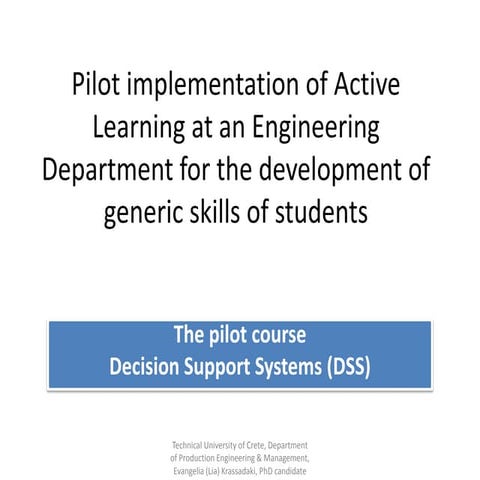 Pilot implementation of Active Learning at an Engineering Department