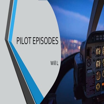 Features of Pilot Episodes