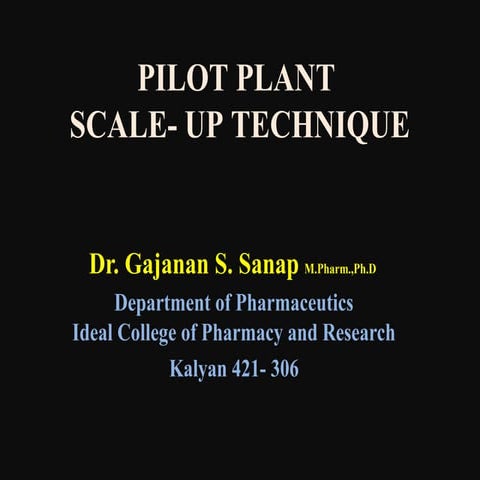 Pilot plant scale up techniques