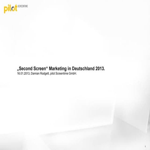 Second Screen Marketing in Deutschland 2013