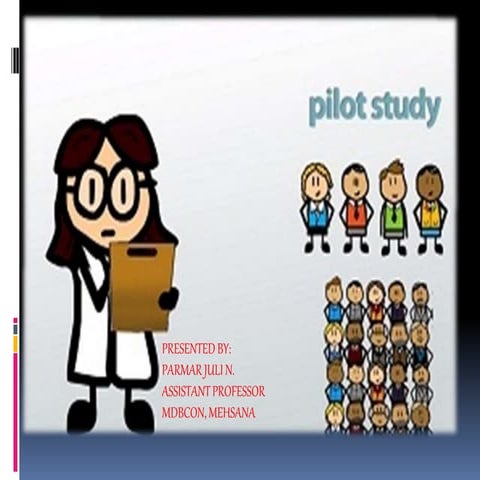 PILOT STUDY IN RESEARCH PRESENTATION/RESEARCH AND STATISTICS